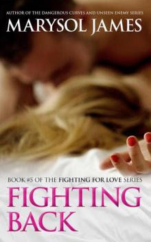 Fighting Back (Fighting For Love Book 5) Fighting Back (Fighting For Love Book 5)