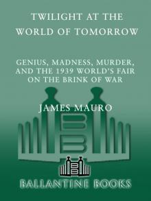 Twilight at the World of Tomorrow