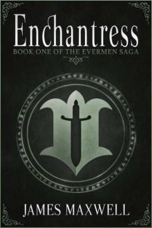 The Evermen Saga 01 - Enchantress