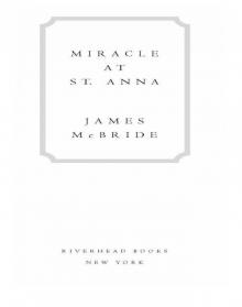 Miracle at St. Anna (Movie Tie-in) Miracle at St. Anna (Movie Tie-in)