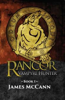 Rancor: Vampyre Hunter (Rancor Chronicles) Rancor: Vampyre Hunter (Rancor Chronicles)