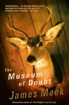 The Museum of Doubt The Museum of Doubt