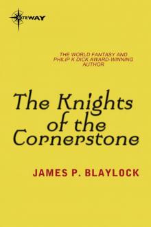 The Knights of the Cornerstone The Knights of the Cornerstone