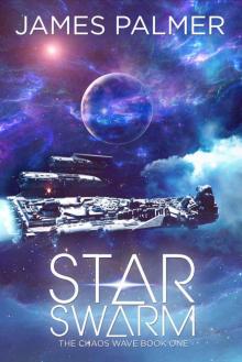 Star Swarm: The Chaos Wave Book One