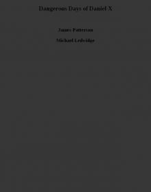 Dangerous Days of Daniel X Dangerous Days of Daniel X