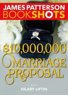 $10,000,000 Marriage Proposal $10,000,000 Marriage Proposal