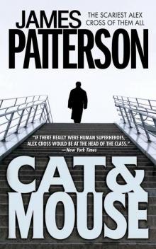 Alex Cross 04 - Cat & Mouse Alex Cross 04 - Cat & Mouse