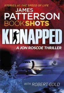 Kidnapped: BookShots (A Jon Roscoe Thriller)