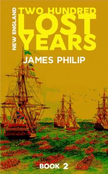 New England 02 - Two Hundred Lost Years New England 02 - Two Hundred Lost Years