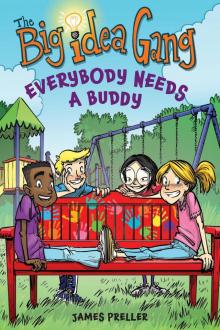 Everybody Needs a Buddy Everybody Needs a Buddy