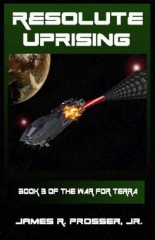 Resolute Uprising (The War for Terra)