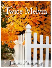 Twice Melvin Twice Melvin