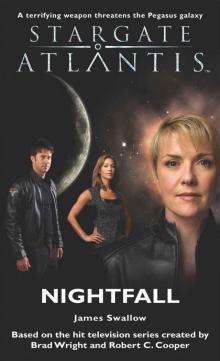 STARGATE ATLANTIS: Nightfall STARGATE ATLANTIS: Nightfall
