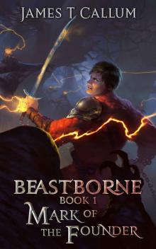 Beastborne- Mark of the Founder Beastborne- Mark of the Founder