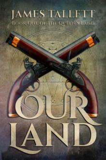 Our Land (Queen's Own Book 1) Our Land (Queen's Own Book 1)
