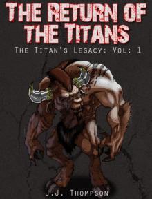 The Return of the Titans The Return of the Titans