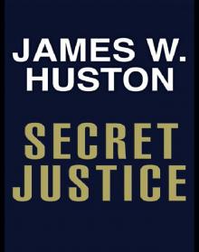 Secret Justice Secret Justice