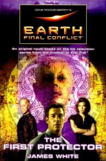 Gene Roddenberry's Earth: Final Conflict--The First Protector