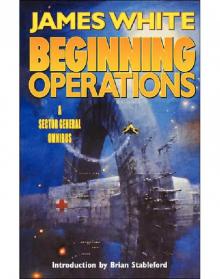 Sector General Omnibus 1 - Beginning Operations