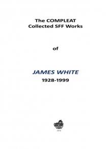The COMPLEAT Collected SFF Works The COMPLEAT Collected SFF Works