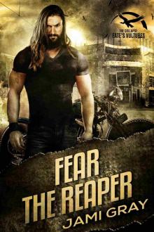 Fear the Reaper Fear the Reaper