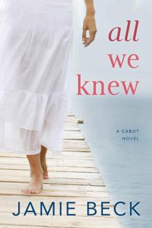 All We Knew All We Knew