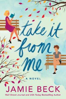 Take It from Me: A Novel Take It from Me: A Novel