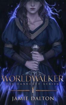 Worldwalker: The Banneret Series (Book 1)