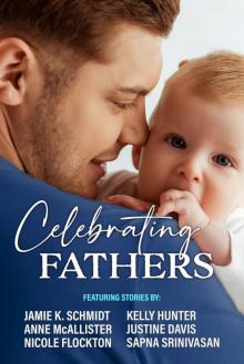 Celebrating Fathers Celebrating Fathers