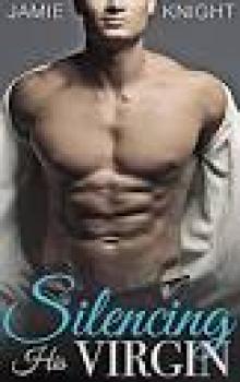 Silencing His Virgin Silencing His Virgin