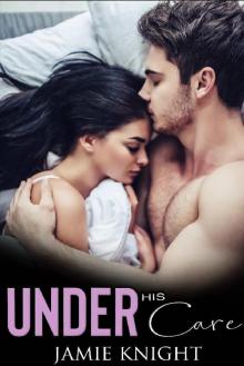 Under His Care Under His Care