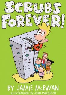 Scrubs Forever! Scrubs Forever!