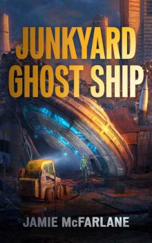 Junkyard Ghost Ship