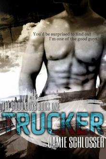 Trucker (The Good Guys #1) Trucker (The Good Guys #1)