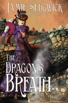 The Dragon's Breath (Aboard the Great Iron Horse Book 3) The Dragon's Breath (Aboard the Great Iron Horse Book 3)