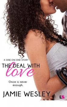 The Deal with Love (One on One)