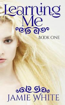 Learning Me (Lightworker Trilogy #1) Learning Me (Lightworker Trilogy #1)