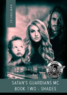 Satan's Guardians MC - Book Two - Shades Satan's Guardians MC - Book Two - Shades