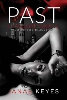 Past Transgressions: A Russian Roulette Love Story