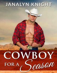 Cowboy For A Season (The New West) Cowboy For A Season (The New West)