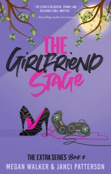 The Girlfriend Stage The Girlfriend Stage