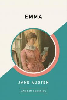 Emma (AmazonClassics Edition) Emma (AmazonClassics Edition)