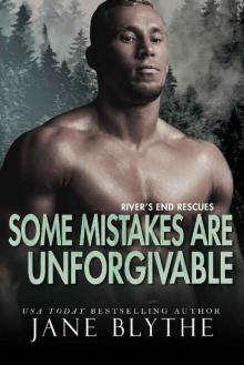 Some Mistakes Are Unforgivable Some Mistakes Are Unforgivable