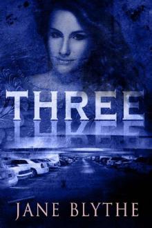 Three (Count to Ten Book 3) Three (Count to Ten Book 3)
