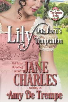 Lily, One Lord's Temptation (The Garden Brides #1)