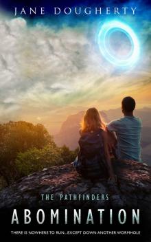 Abomination (The Pathfinders Book 1) Abomination (The Pathfinders Book 1)