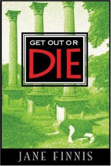 Get Out or Die Get Out or Die