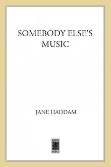 Somebody Else's Music Somebody Else's Music