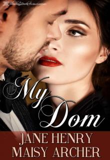 My Dom (Boston Doms Book 1) My Dom (Boston Doms Book 1)