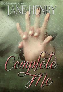 Complete Me (Bound to You Book 3) Complete Me (Bound to You Book 3)